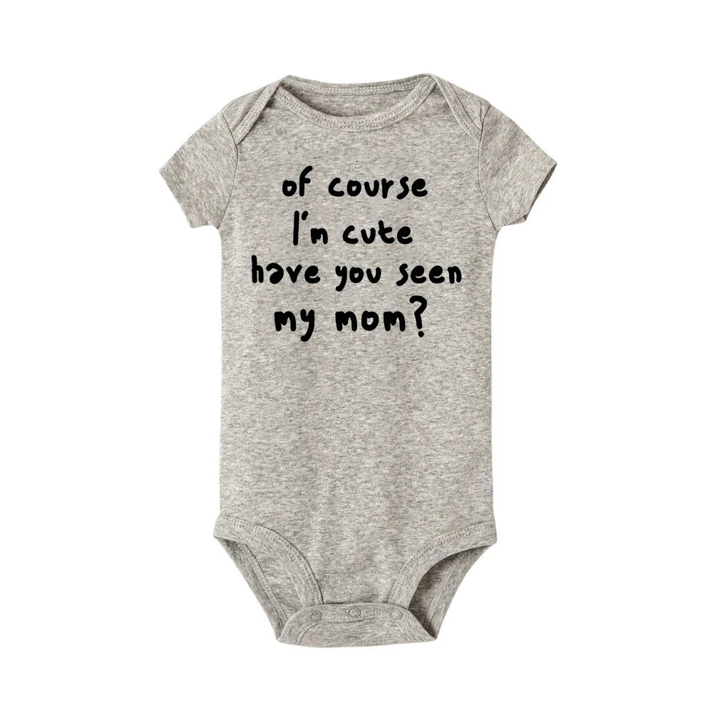 "of Course I'm Cute Have You Seen My Mom" Jumpsuits