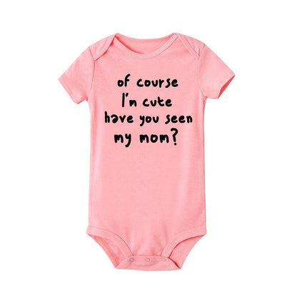"of Course I'm Cute Have You Seen My Mom" Jumpsuits