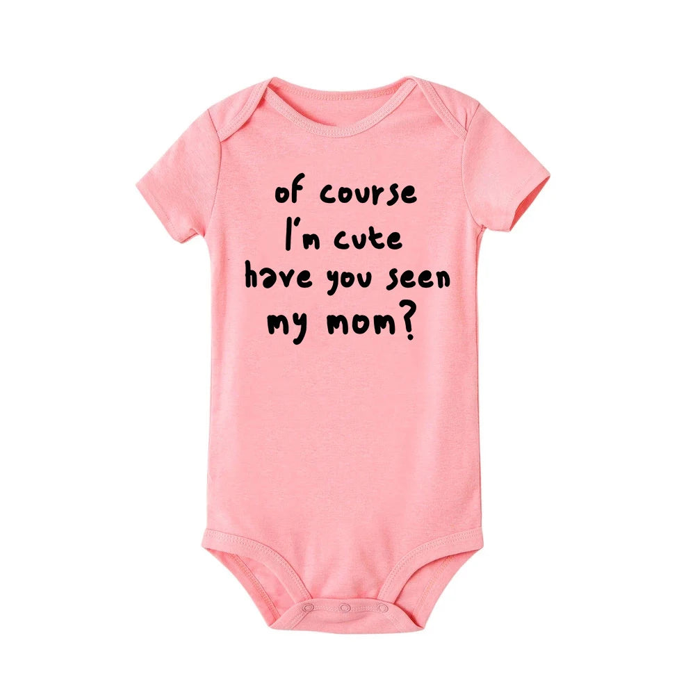 "of Course I'm Cute Have You Seen My Mom" Jumpsuits