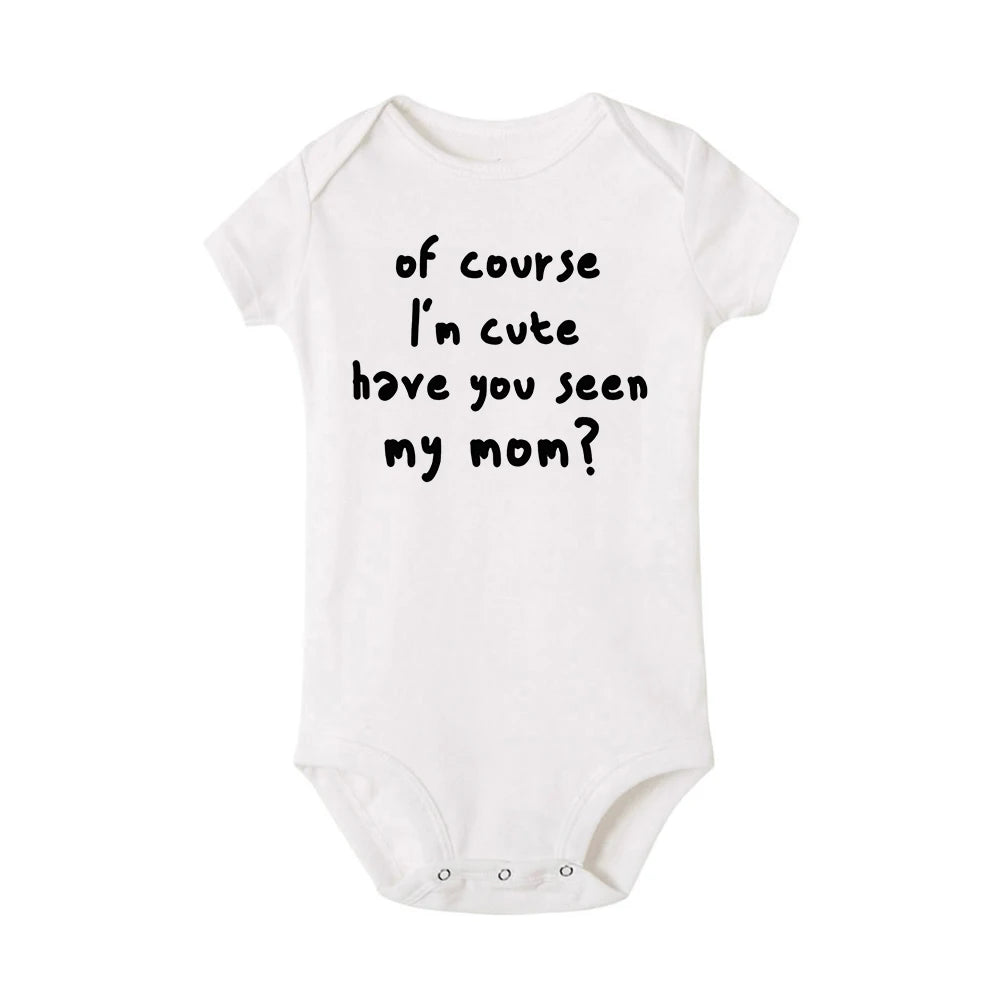 "of Course I'm Cute Have You Seen My Mom" Jumpsuits