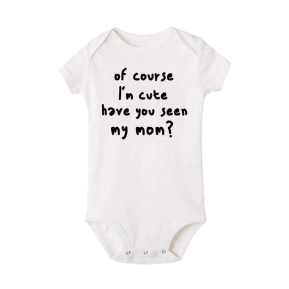 "of Course I'm Cute Have You Seen My Mom" Jumpsuits